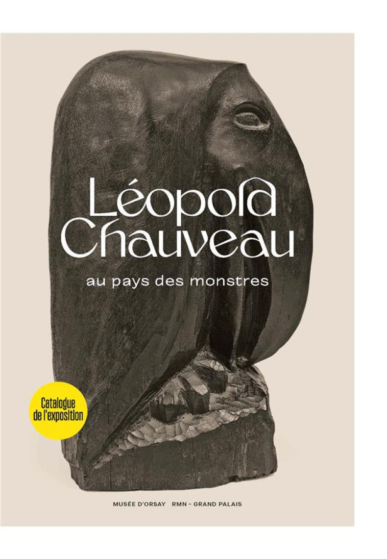 LEOPOLD CHAUVEAU. AU PAYS DES MONSTRES (CAT ALOGUE) - COLLECTIF - RMN