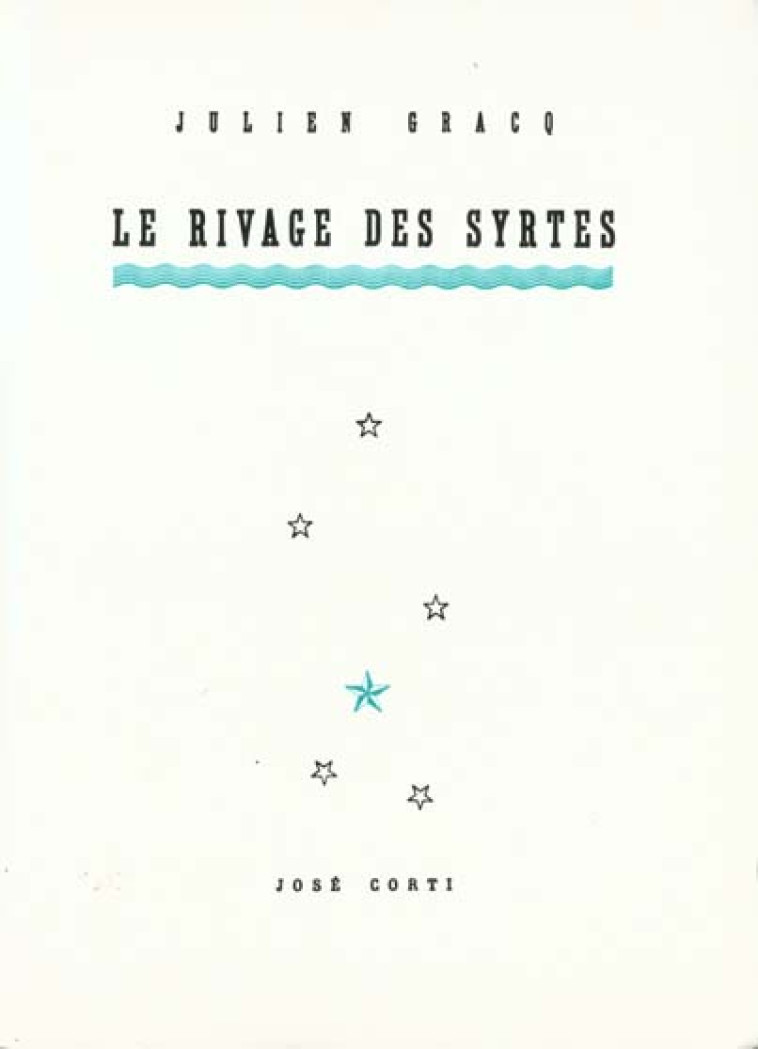 RIVAGE DES SYRTES - GRACQ JULIEN - CORTI