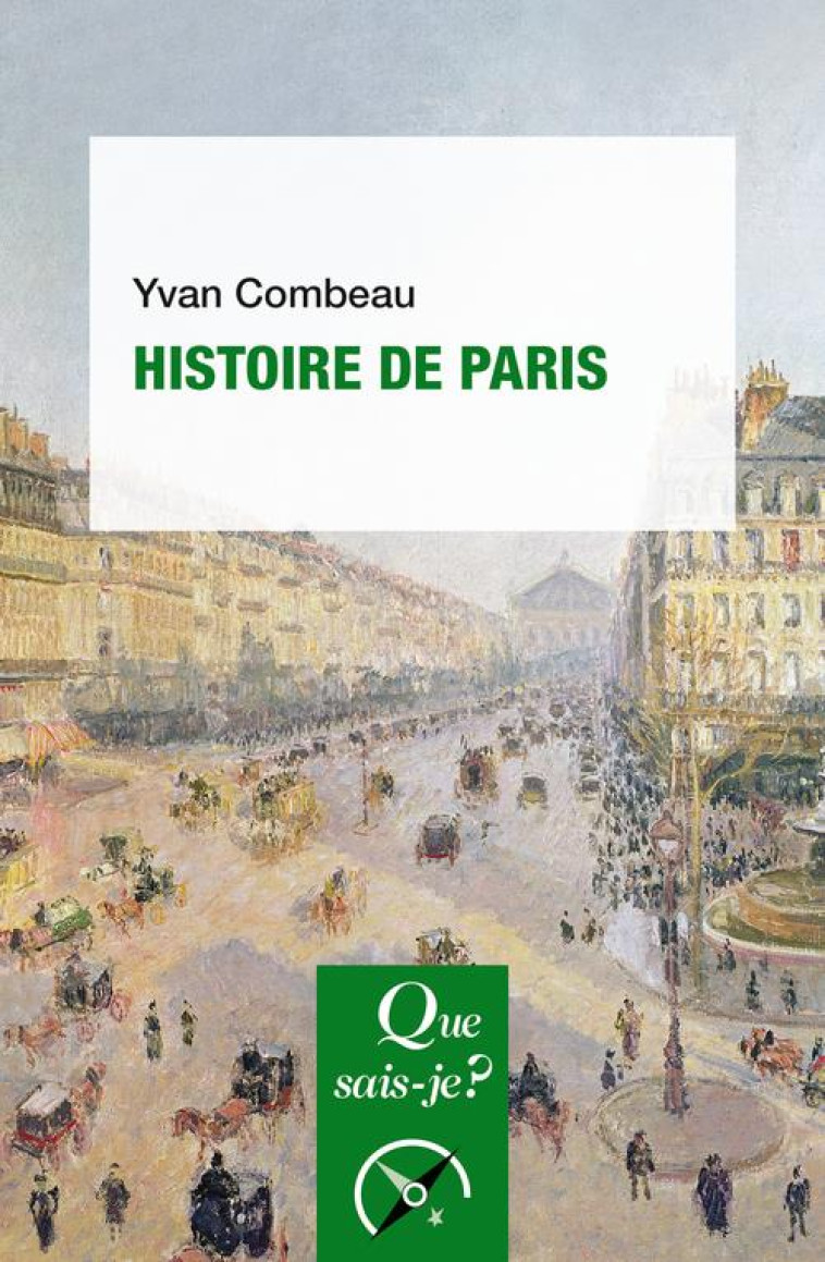 HISTOIRE DE PARIS - COMBEAU YVAN - QUE SAIS JE