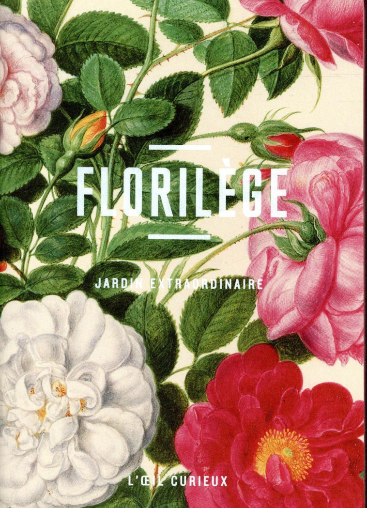 FLORILEGE, JARDIN EXTRAORDINAIRE - COLLECTIF - Bibliothèque nationale de France