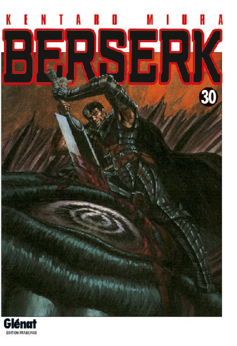 BERSERK - TOME 30 - MIURA KENTARO - Glénat