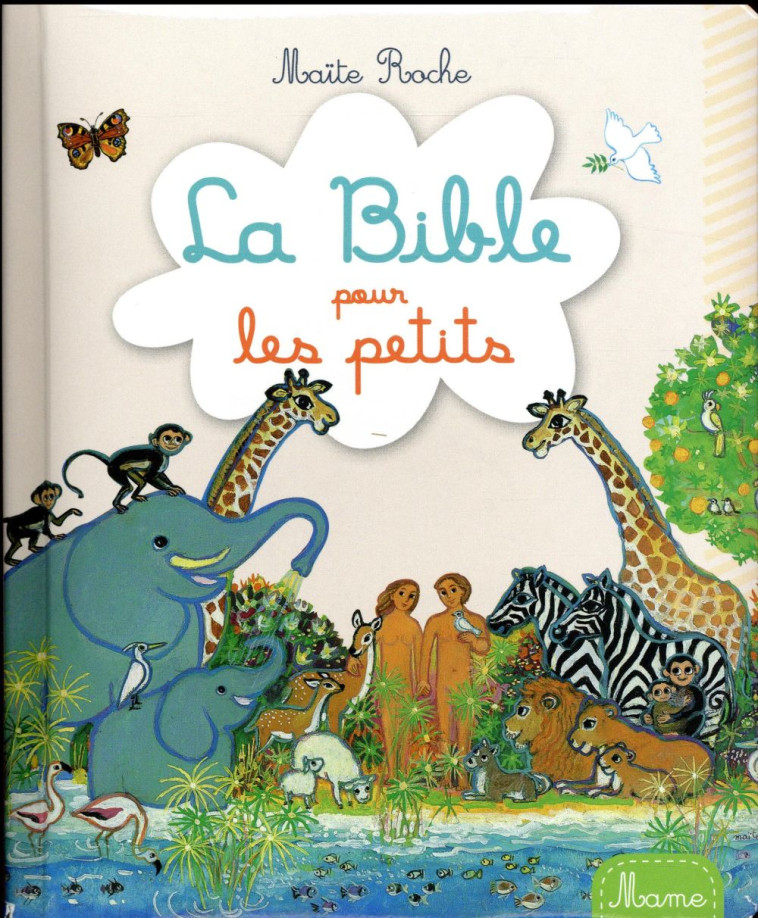 LA BIBLE POUR LES PETITS - ROCHE MAITE - Mame