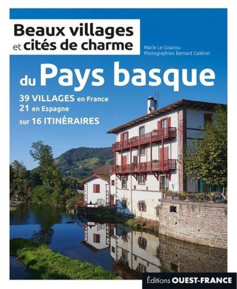 BEAUX VILLAGES ET CITES DE CHARME DU PAYS BASQUE - LE GOAZIOU/GALERON - OUEST FRANCE