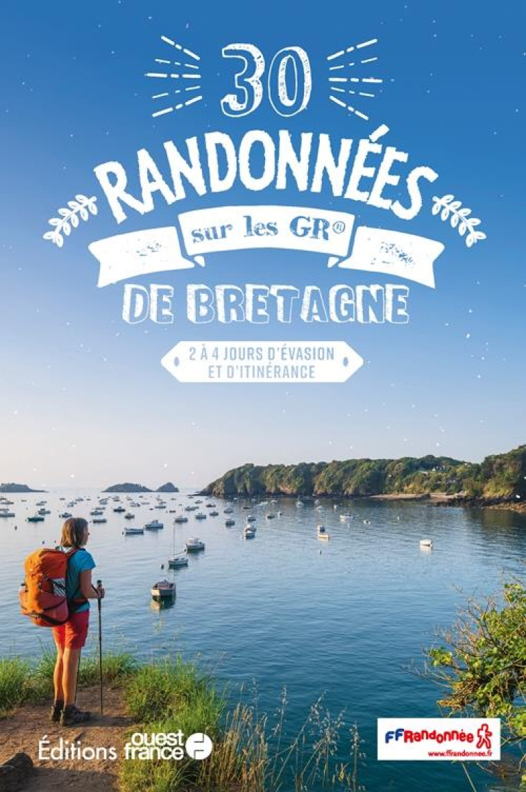 30 RANDONNEES SUR LES GR DE BRETAGNE - MERIENNE PATRICK - OUEST FRANCE