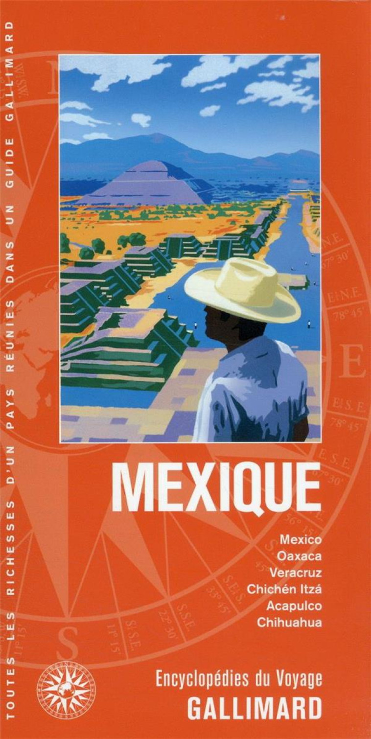 MEXIQUE - MEXICO, OAXACA, VERACRUZ, CHICHEN ITZA, ACAPULCO, CHIHUAHUA - COLLECTIF - Gallimard-Loisirs