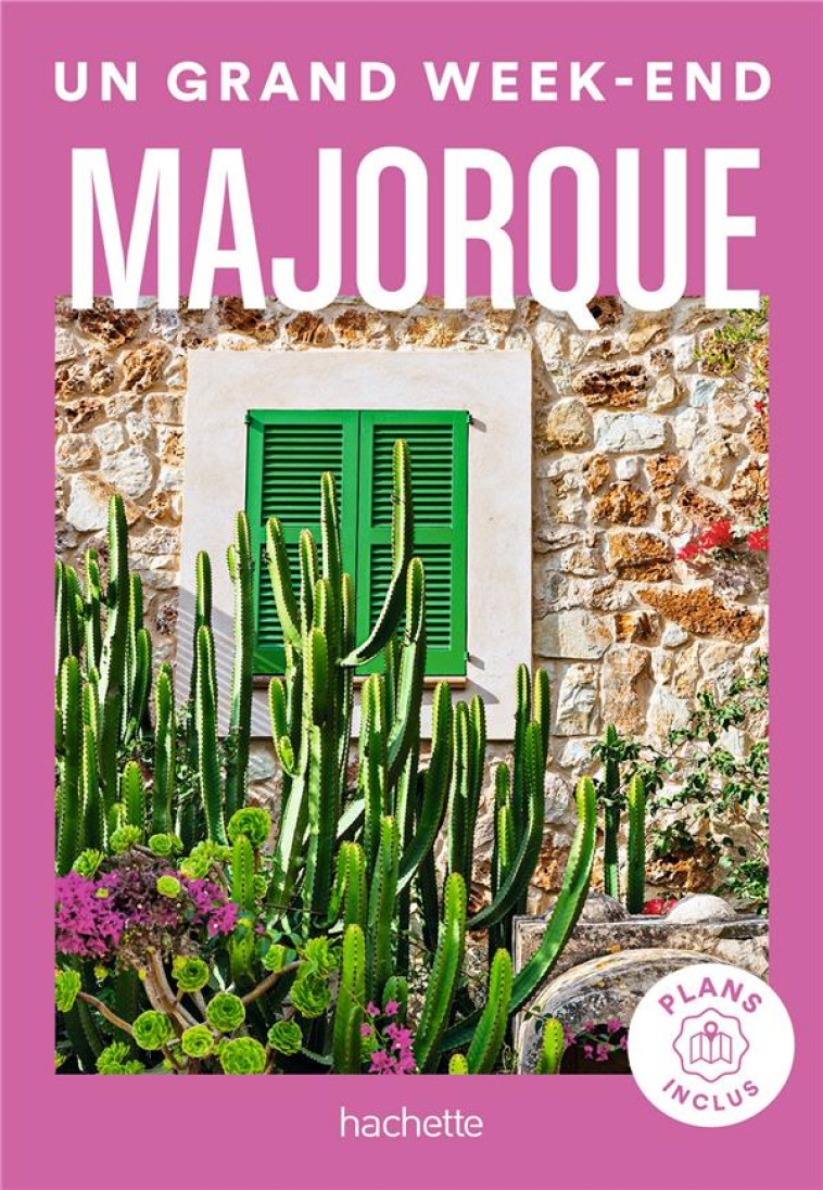 MAJORQUE GUIDE UN GRAND WEEK-END - XXX - HACHETTE