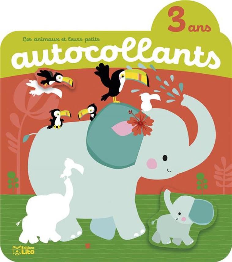 LES ANIMAUX ET LEURS PETITS LES ANIMAUX SAUVAGES AUTOCOLLANTS (3 ANS) - XXX - LITO