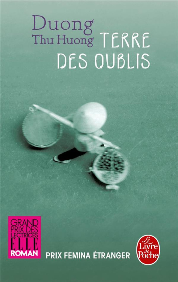 TERRE DES OUBLIS - THU HUONG DUONG - LGF/Livre de Poche