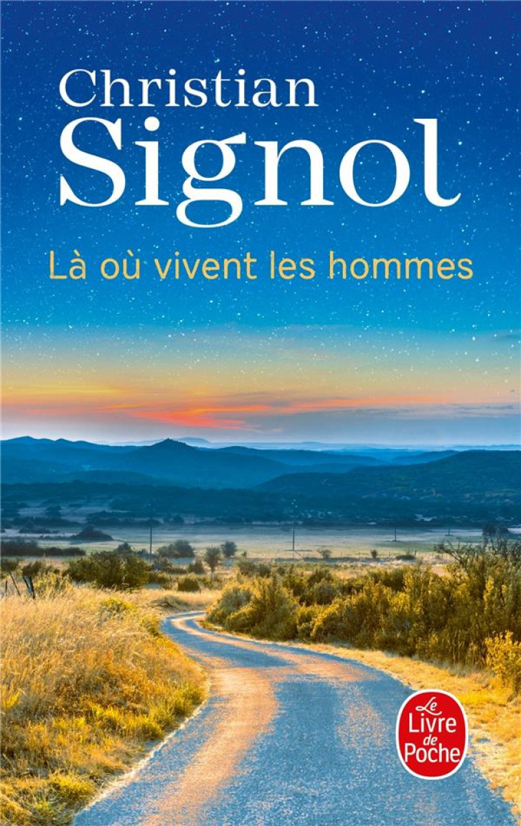 LA OU VIVENT LES HOMMES - SIGNOL CHRISTIAN - LGF/Livre de Poche