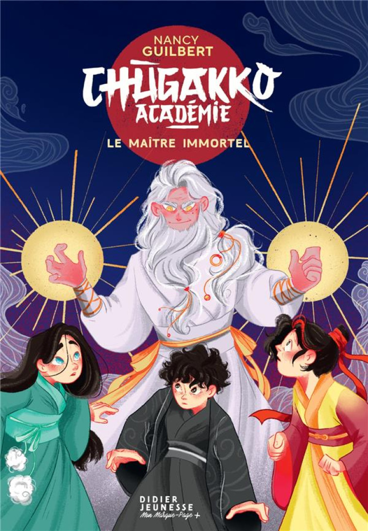 CHUGAKKO ACADEMIE T02 LE MAITRE IMMORTEL - GUILBERT/VERNHES - DIDIER