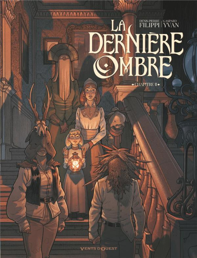 LA DERNIERE OMBRE - T02 - FILIPPI/YVAN - VENTS D'OUEST