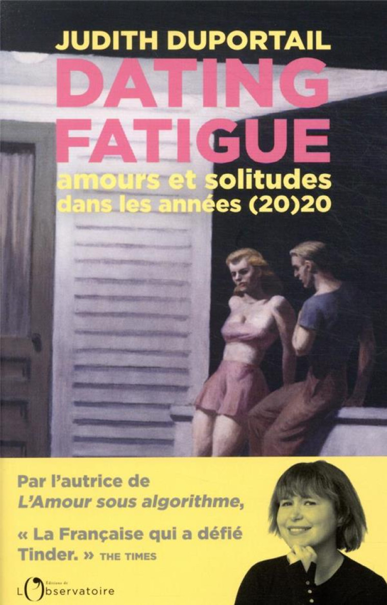 DATING FATIGUE - AMOURS ET SOLITUDES DANS L ES ANNEES (20)20 - DUPORTAIL JUDITH - L'OBSERVATOIRE