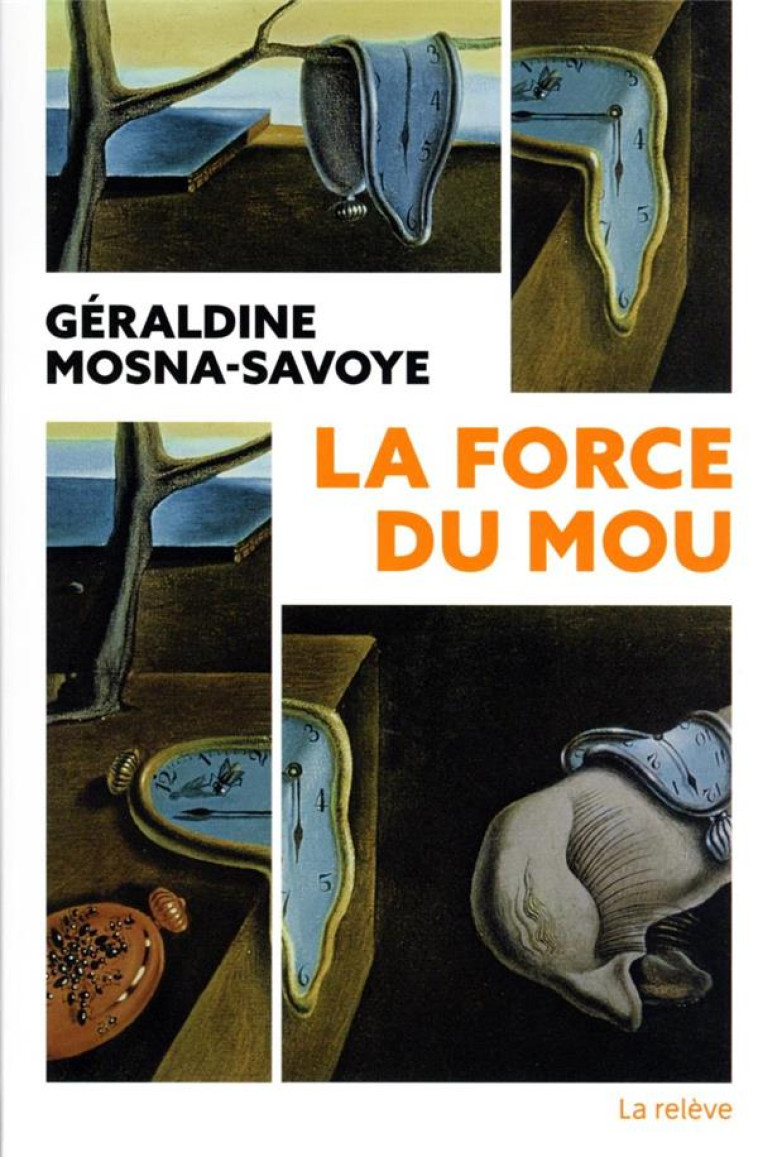 LA FORCE DU MOU - MOSNA-SAVOYE GERALDI - L'OBSERVATOIRE