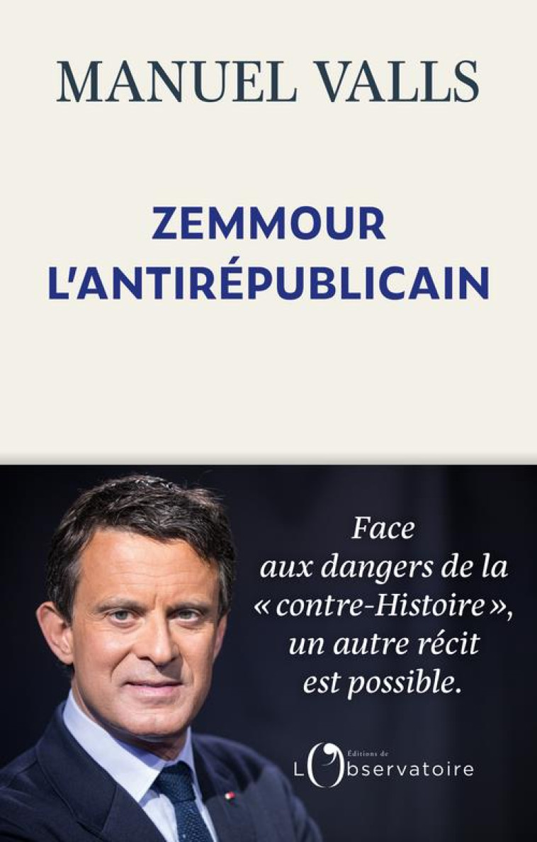 ERIC ZEMMOUR ET L'ARME DE LA CONTRE-HISTOIRE - VALLS MANUEL - L'OBSERVATOIRE