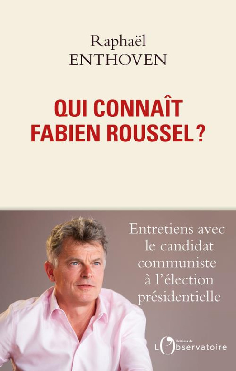 QUI CONNAIT FABIEN ROUSSEL ? - ENTHOVEN RAPHAEL - L'OBSERVATOIRE