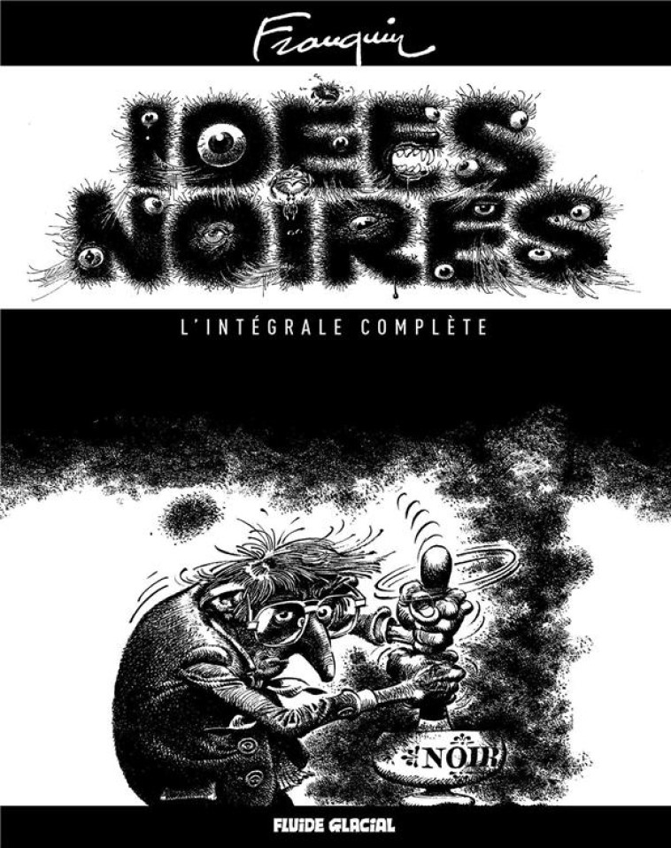 IDEES NOIRES - L'INTEGRALE COMPLETE - FRANQUIN - FLUIDE GLACIAL