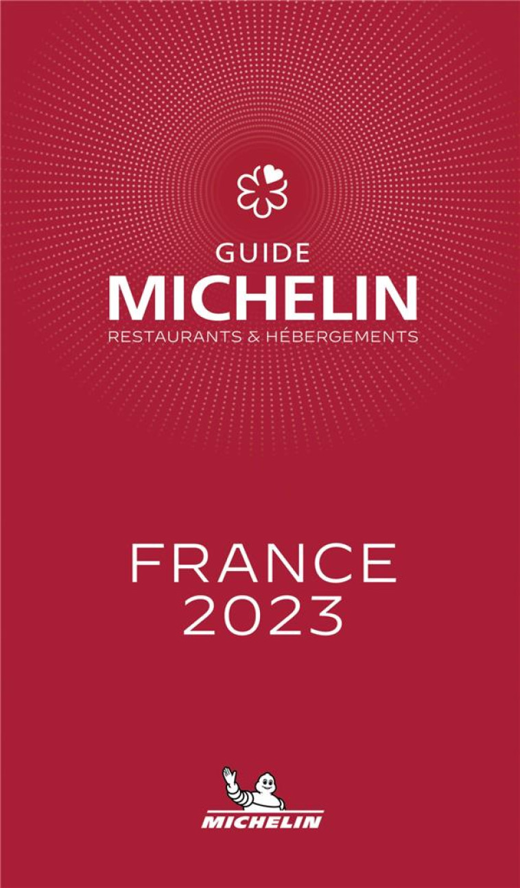 GUIDE MICHELIN FRANCE 2023 - XXX - MICHELIN