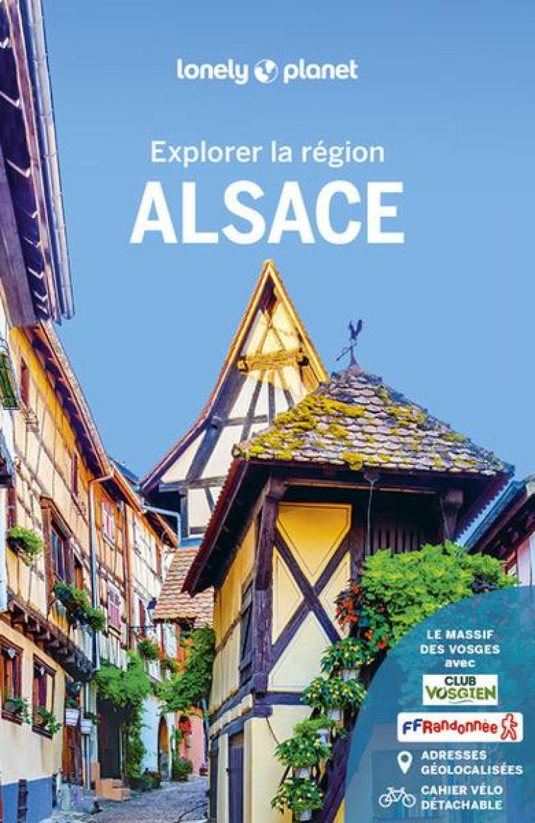 ALSACE - EXPLORER LA REGION - LONELY PLANET FR - LONELY PLANET