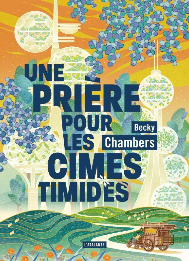 UNE PRIERE POUR LES CIMES TIMIDES T02 - CHAMBERS BECKY - ATALANTE