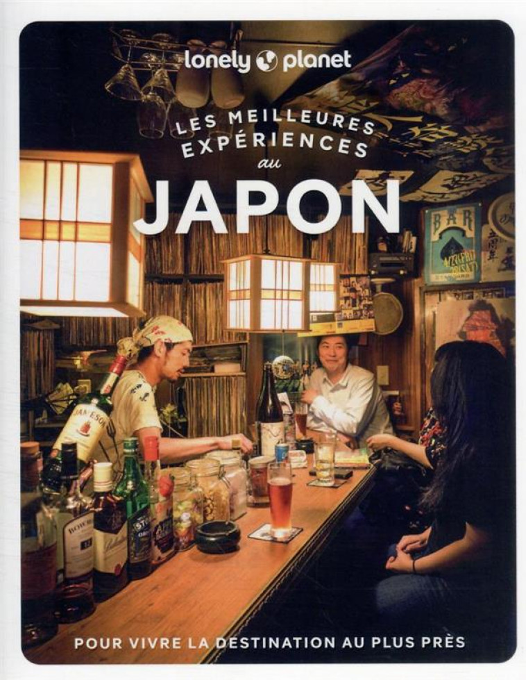 LES MEILLEURES EXPERIENCES AU JAPON - LONELY PLANET ENG - LONELY PLANET