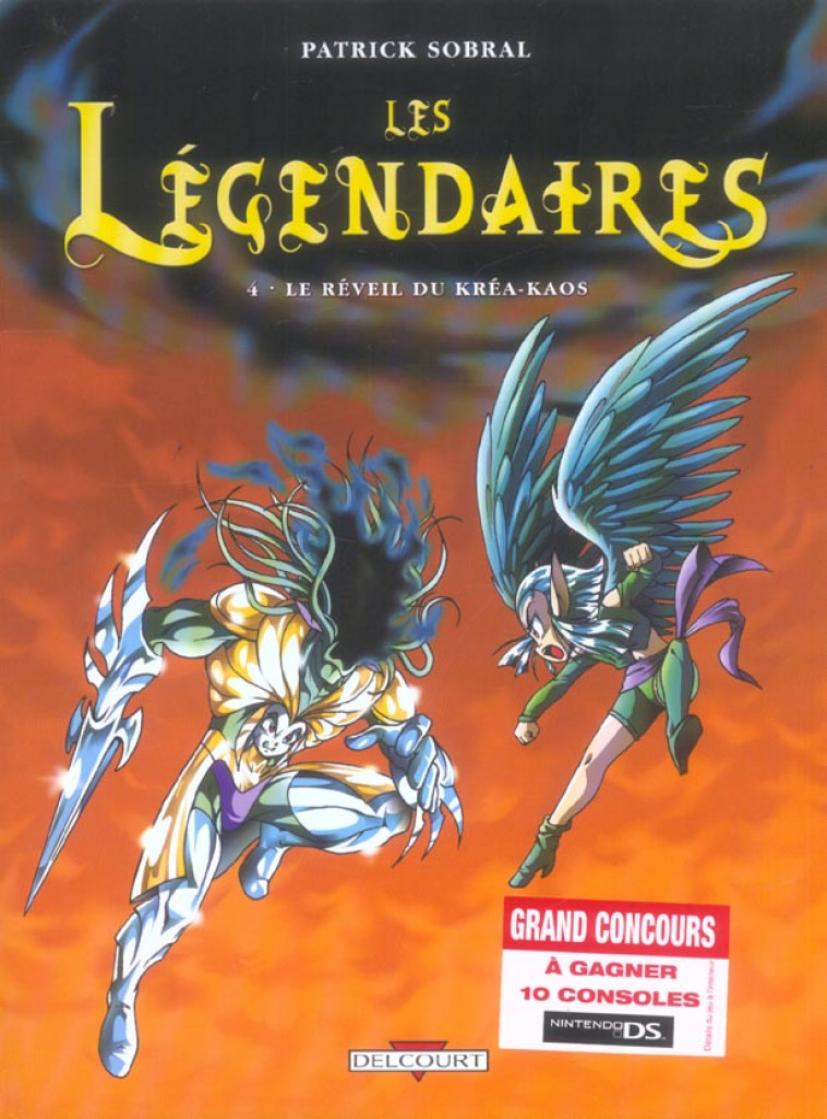 LES LEGENDAIRES T04 - SOBRAL PATRICK - DELCOURT