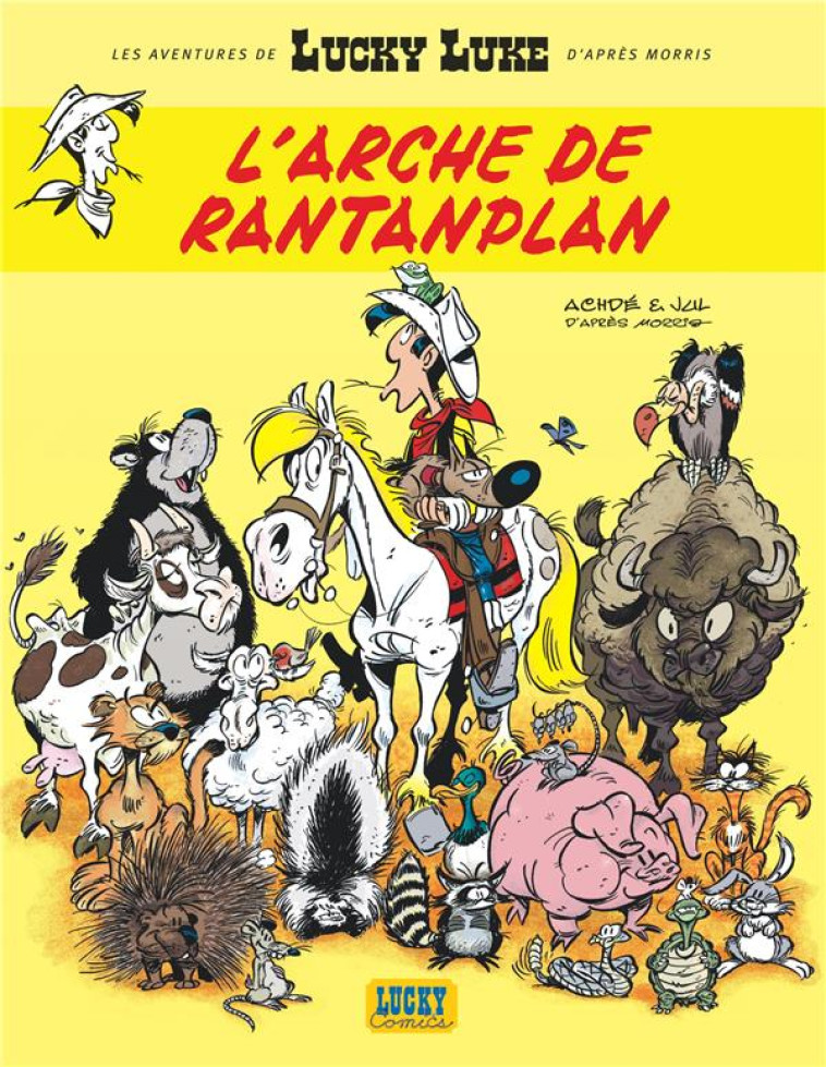 LES AVENTURES DE LUCKY LUKE T10 L'ARCHE DE RANTANPLAN - JUL/ACHDE - LUCKY