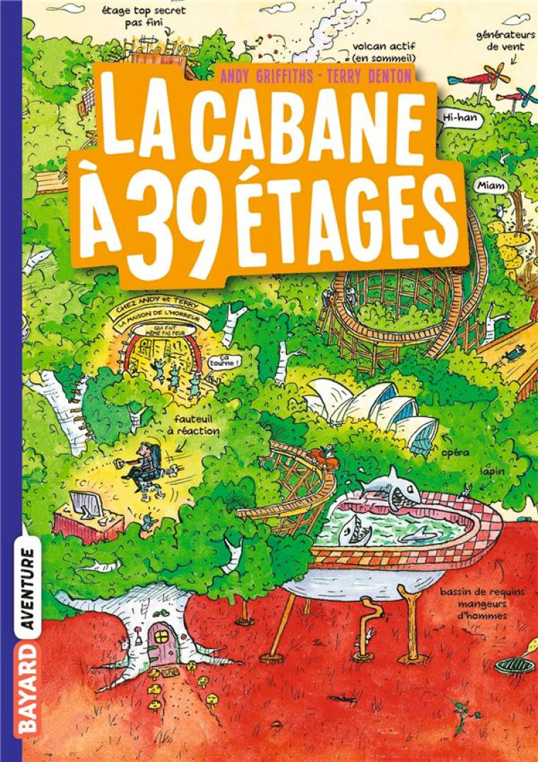 LA CABANE A 39 ETAGES T3 - GRIFFITHS/DENTON - BAYARD JEUNESSE