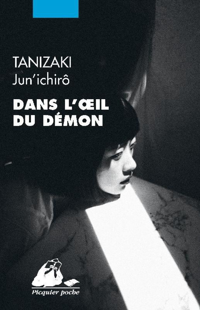 DANS L'OEIL DU DEMON - TANIZAKI JUN'ICHIRO - PICQUIER