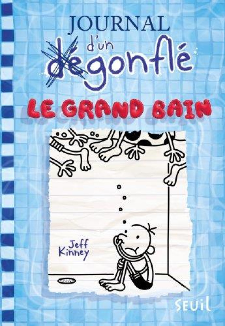 JOURNAL D'UN DEGONFLE T15 LE GRAND BAIN - KINNEY JEFF - SEUIL JEUNESSE