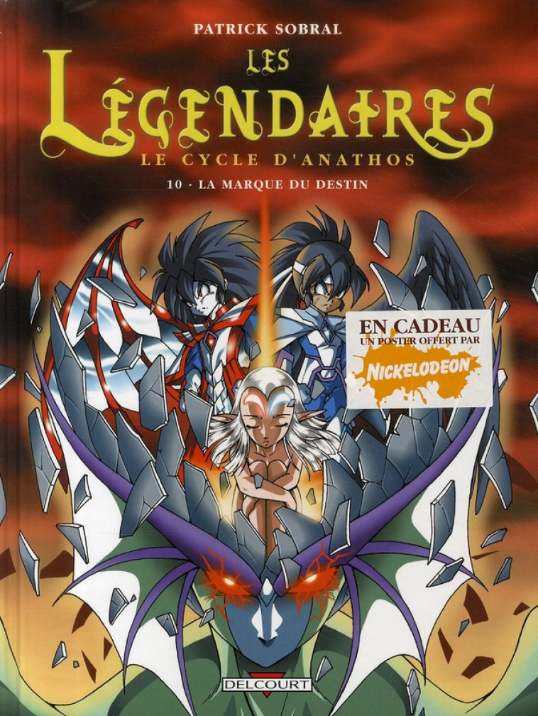 LES LEGENDAIRES T10 CYCLE D'ANATHOS LA MARQUE DU DESTIN - SOBRAL-P - DELCOURT