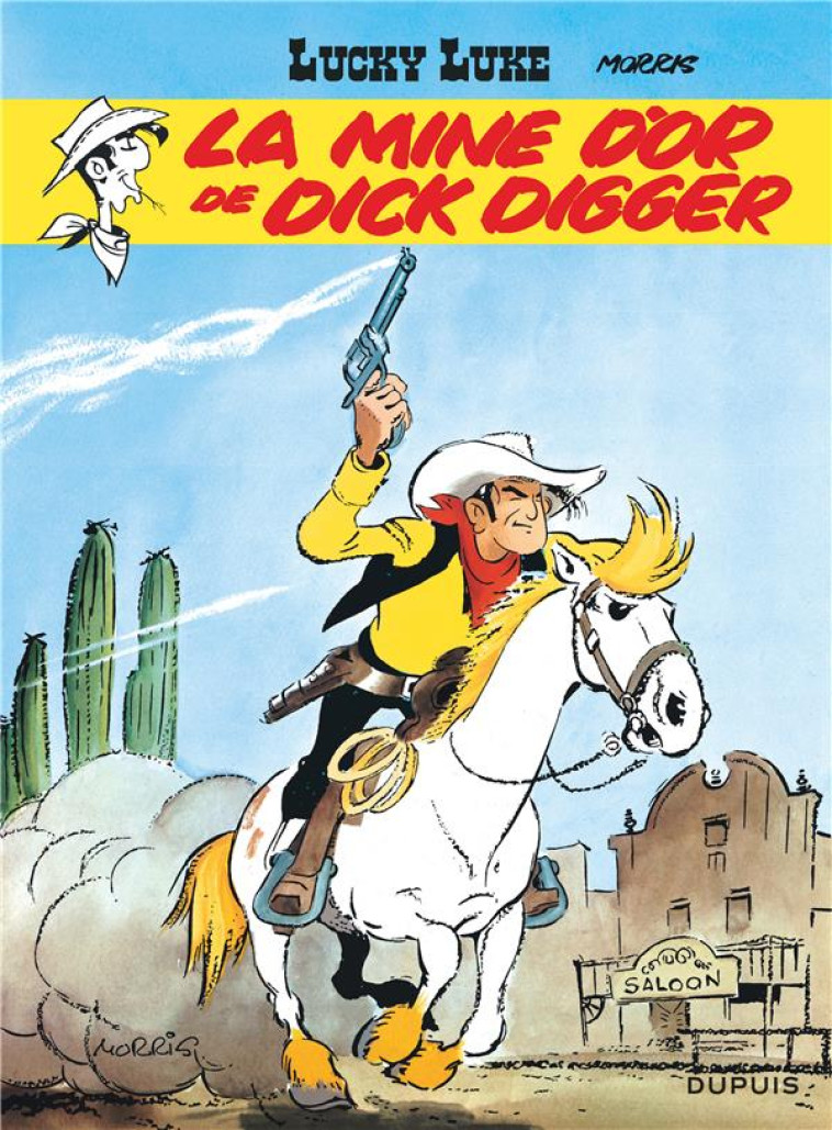 LUCKY LUKE T01 MINE D'OR DE DICK DIGGER - MORRIS - DUPUIS