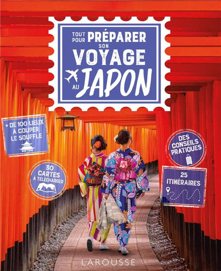 TOUT POUR PREPARER SON VOYAGE AU JAPON - COLLECTIF - LAROUSSE