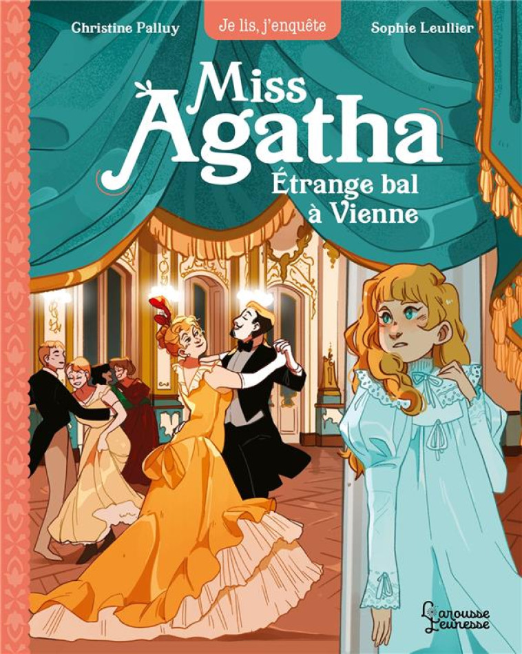 MISS AGATHA T04 ETRANGE BAL A VIENNE - PALLUY/LEULLIER - LAROUSSE