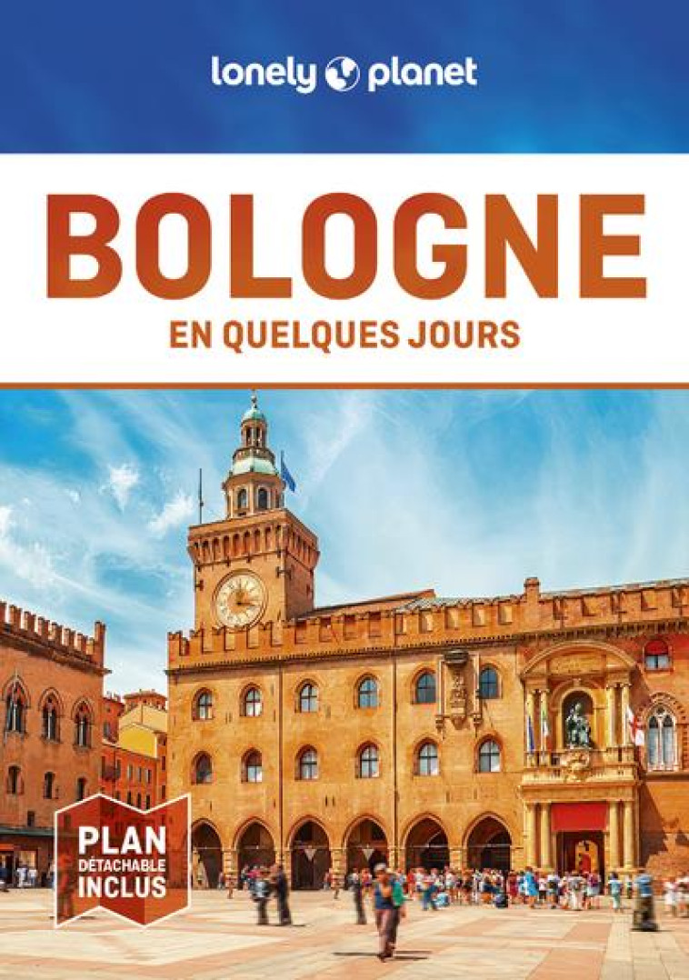 BOLOGNE EN QUELQUES JOURS 2ED - LONELY PLANET - LONELY PLANET