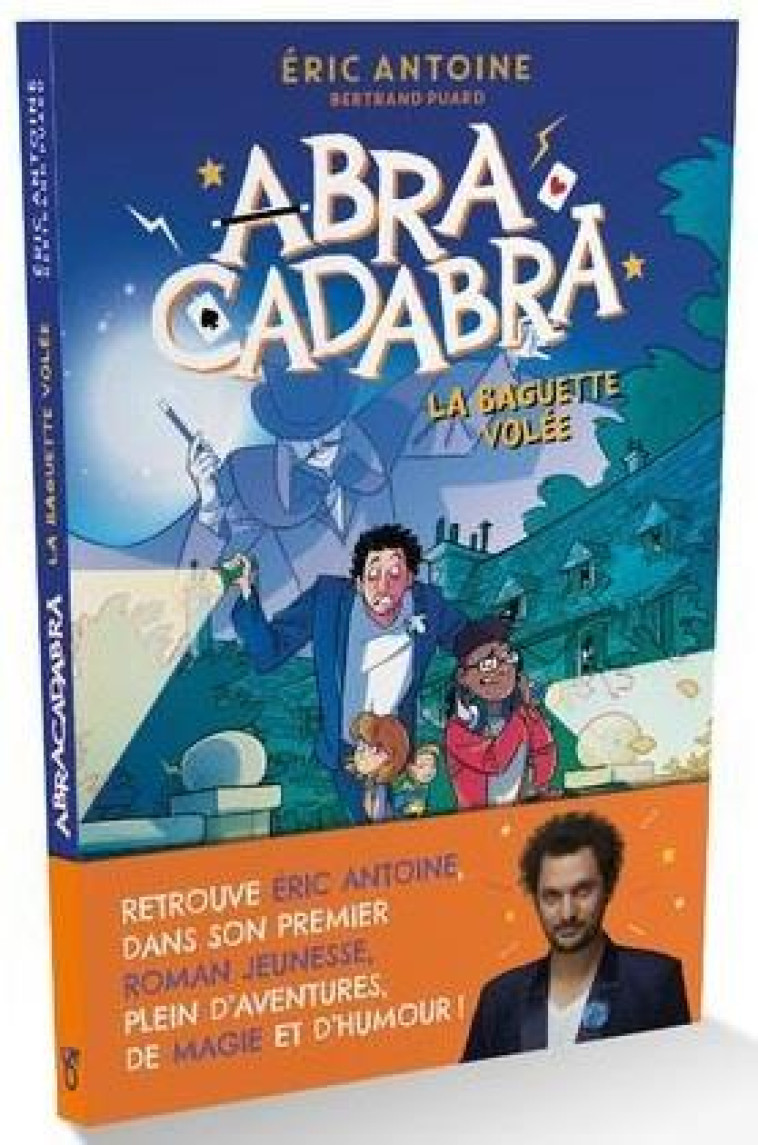 ABRACADABRA - LA BAGUETTE VOLEE - ANTOINE/PUARD - DRAGON D'OR