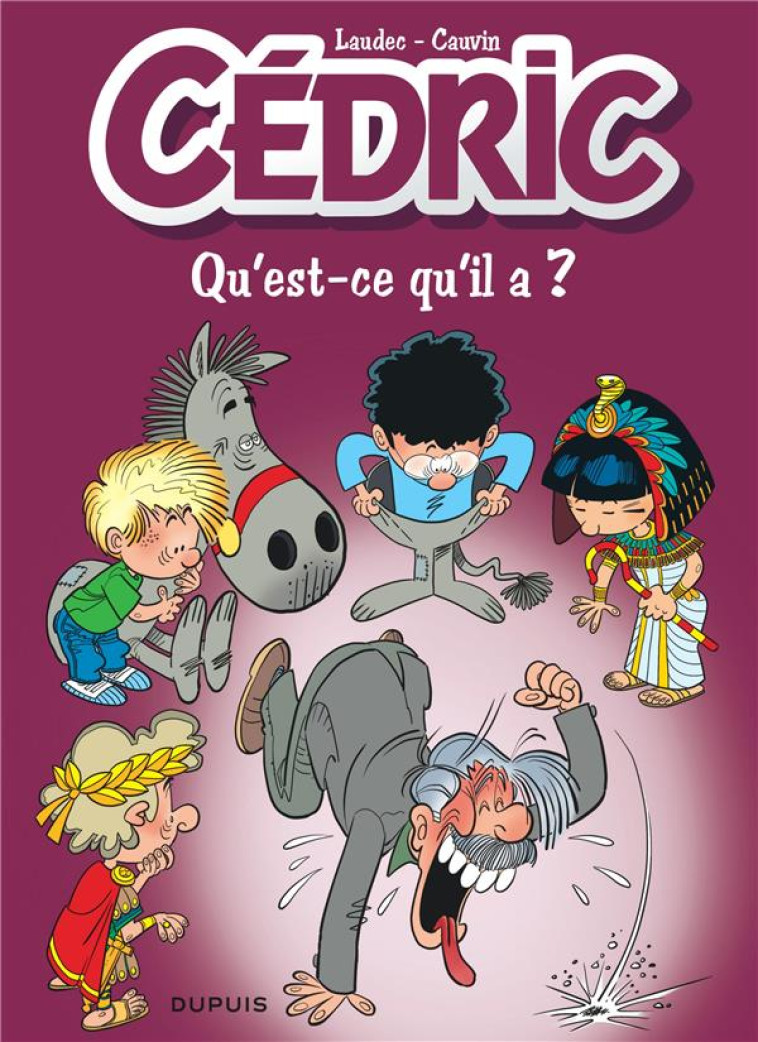 CEDRIC T25 QU'EST-CE QU'IL A ? EDITION SPECIALE - LAUDEC/CAUVIN - DUPUIS