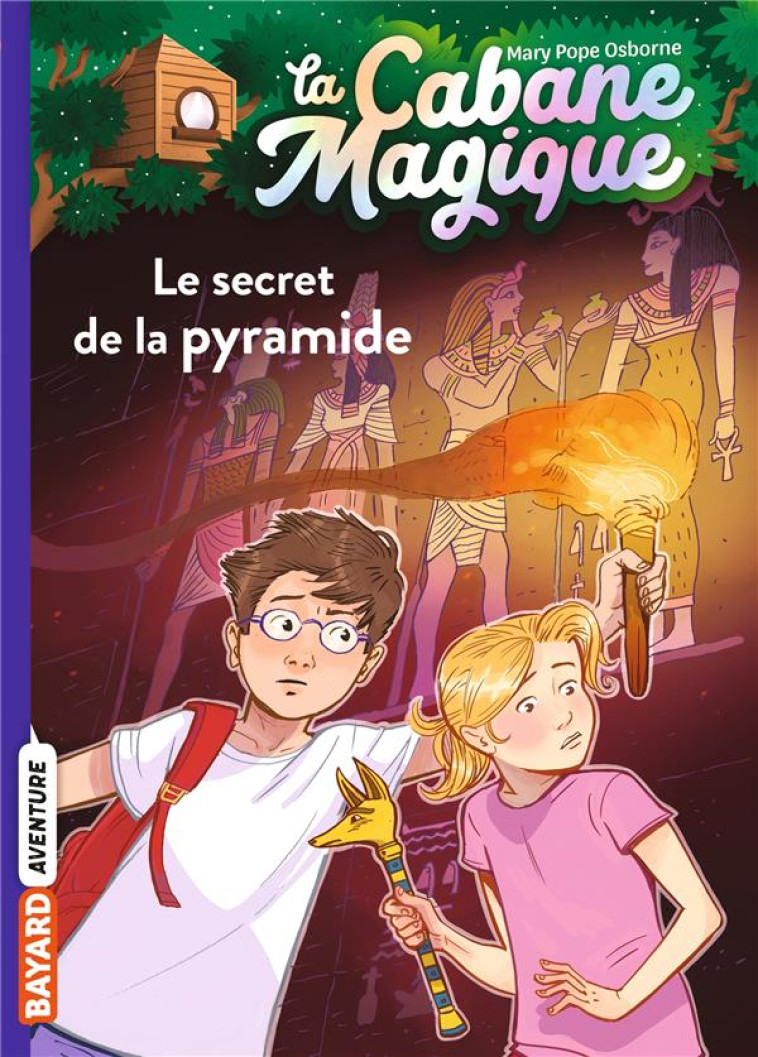 LA CABANE MAGIQUE T03 LE SECRET DE LA PYRAMIDE - POPE OSBORNE/MASSON - BAYARD JEUNESSE