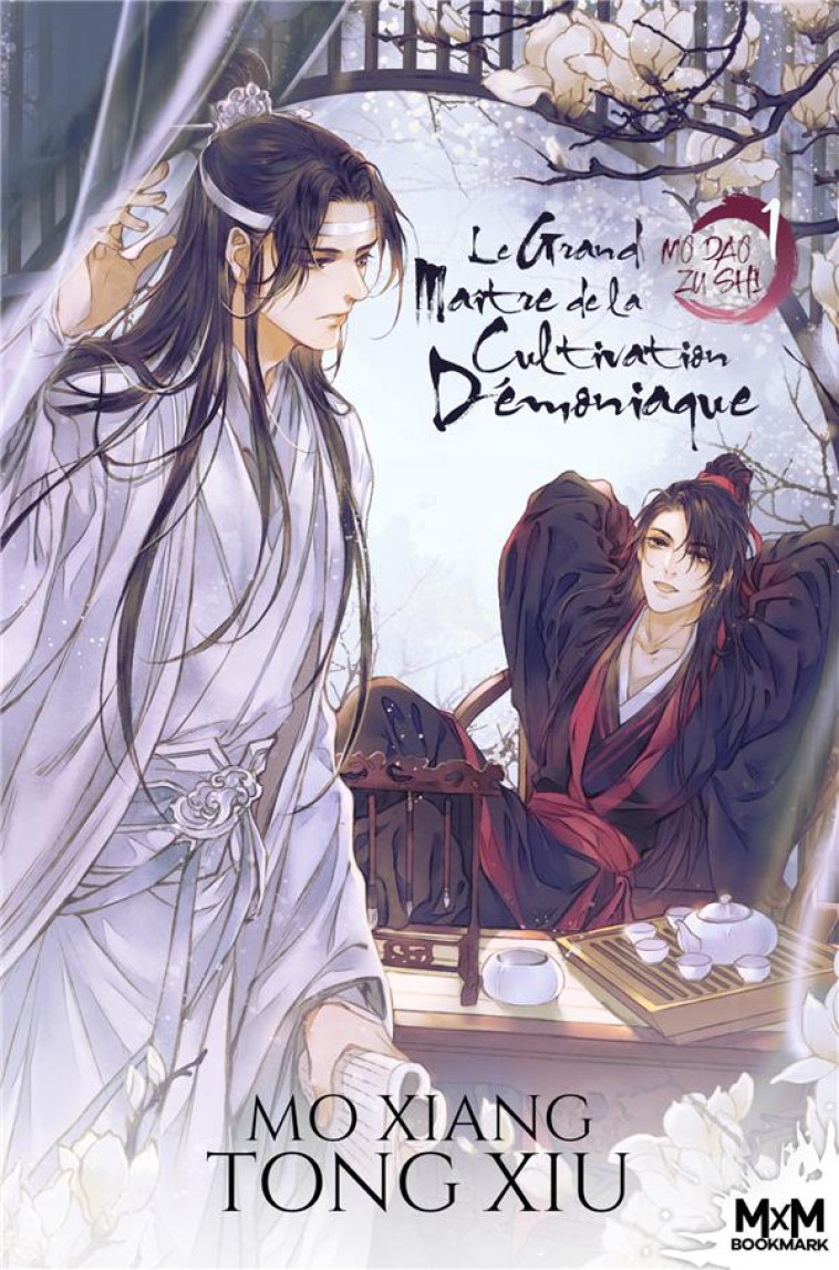 MO DAO ZU SHI - T01 - LE GRAND MAITRE DE LA CULTIVATION DEMONIAQUE - TONG-XIU MO XIANG - REINES-BEAUX