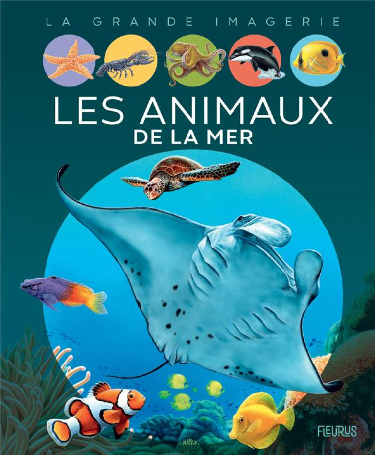 LES ANIMAUX DE LA MER ETAGERE J - BEAUMONT/ALUNNI - FLEURUS