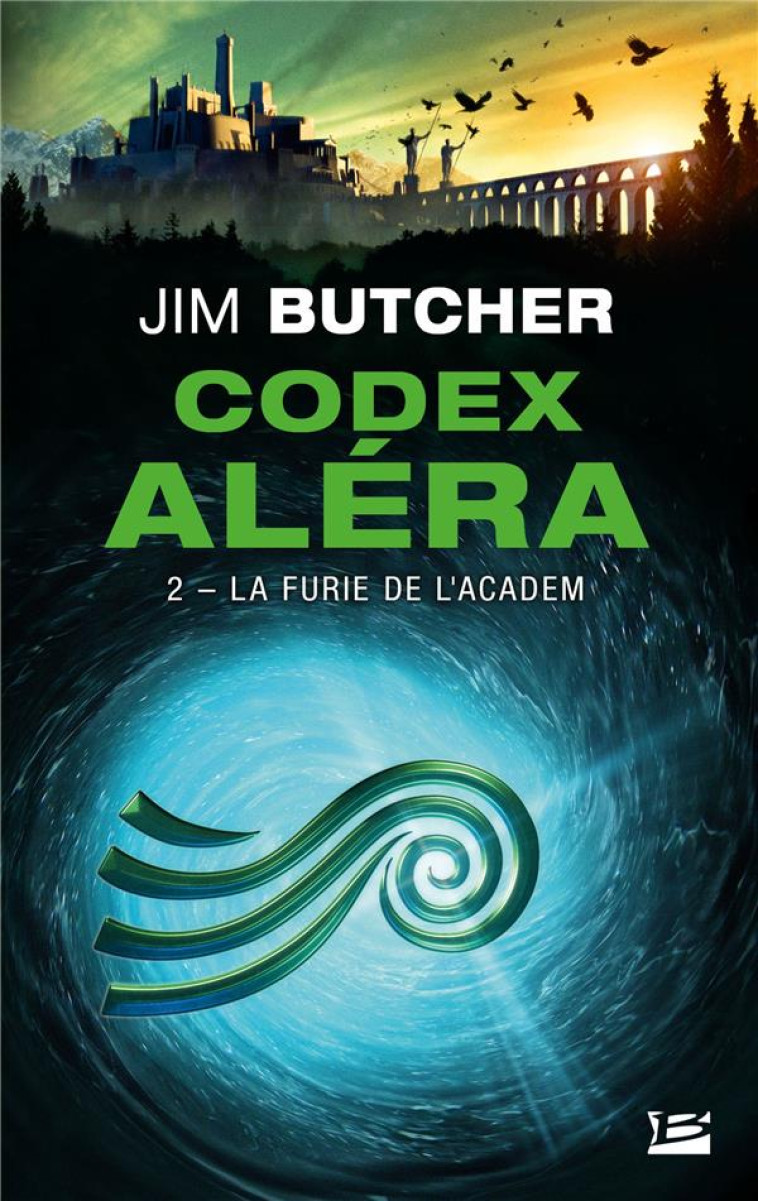 CODEX ALERA T2 LA FURIE DE L'ACADEM - BUTCHER JIM - BRAGELONNE