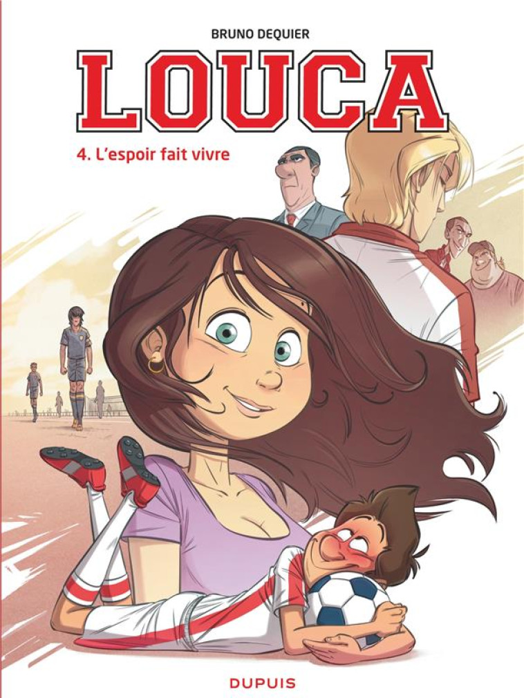 LOUCA T04 L'ESPOIR FAIT VIVRE / EDITION SPECIALE - DEQUIER BRUNO - DUPUIS