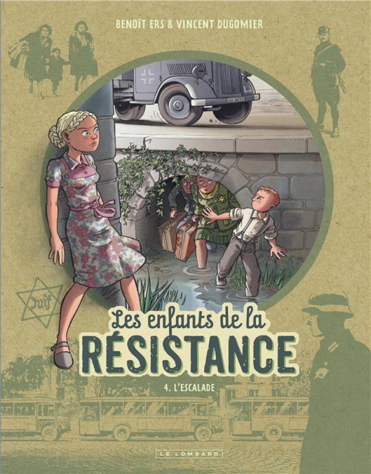 LES ENFANTS DE LA RESISTANCE T04 L'ESCALADE - DUGOMIER/ERS - LOMBARD