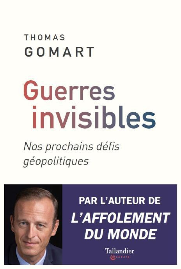 GUERRES INVISIBLES - NOS PROCHAINS DEFIS GE OPOLITIQUES DANIELOU 2021-2022 - GOMART THOMAS - TALLANDIER