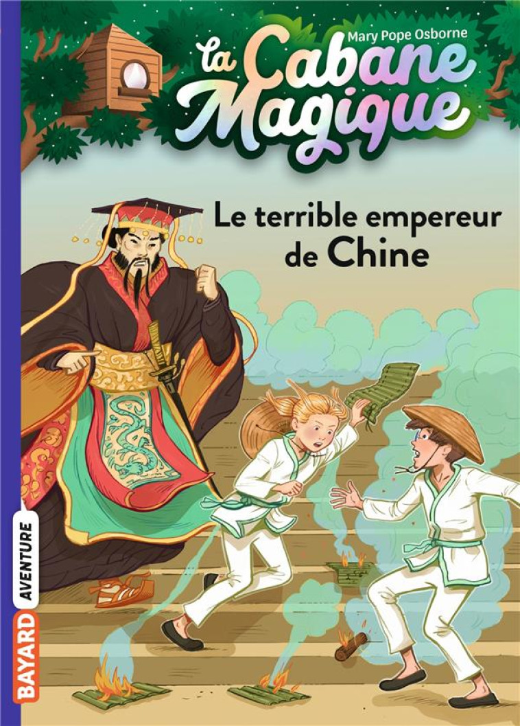 LA CABANE MAGIQUE T09 LE TERRIBLE EMPEREUR DE CHINE - POPE OSBORNE/MASSON - BAYARD JEUNESSE