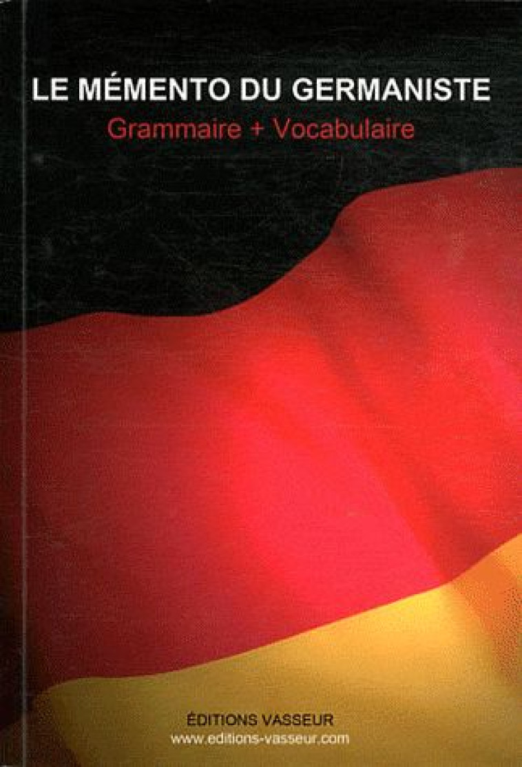 LE MEMENTO DU GERMANISTE - VASSEUR JEAN-PIERRE - VASSEUR