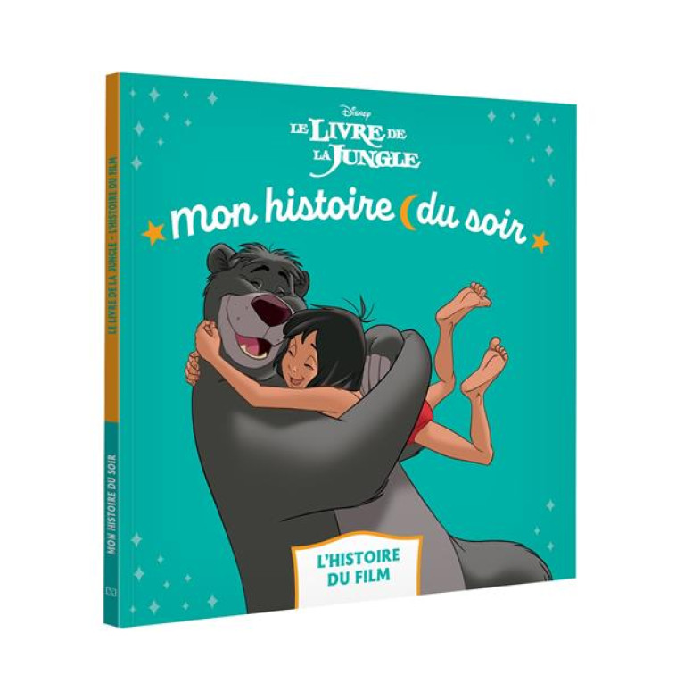 LE LIVRE DE LA JUNGLE - MON HISTOIRE DU SOIR - XXX - HACHETTE