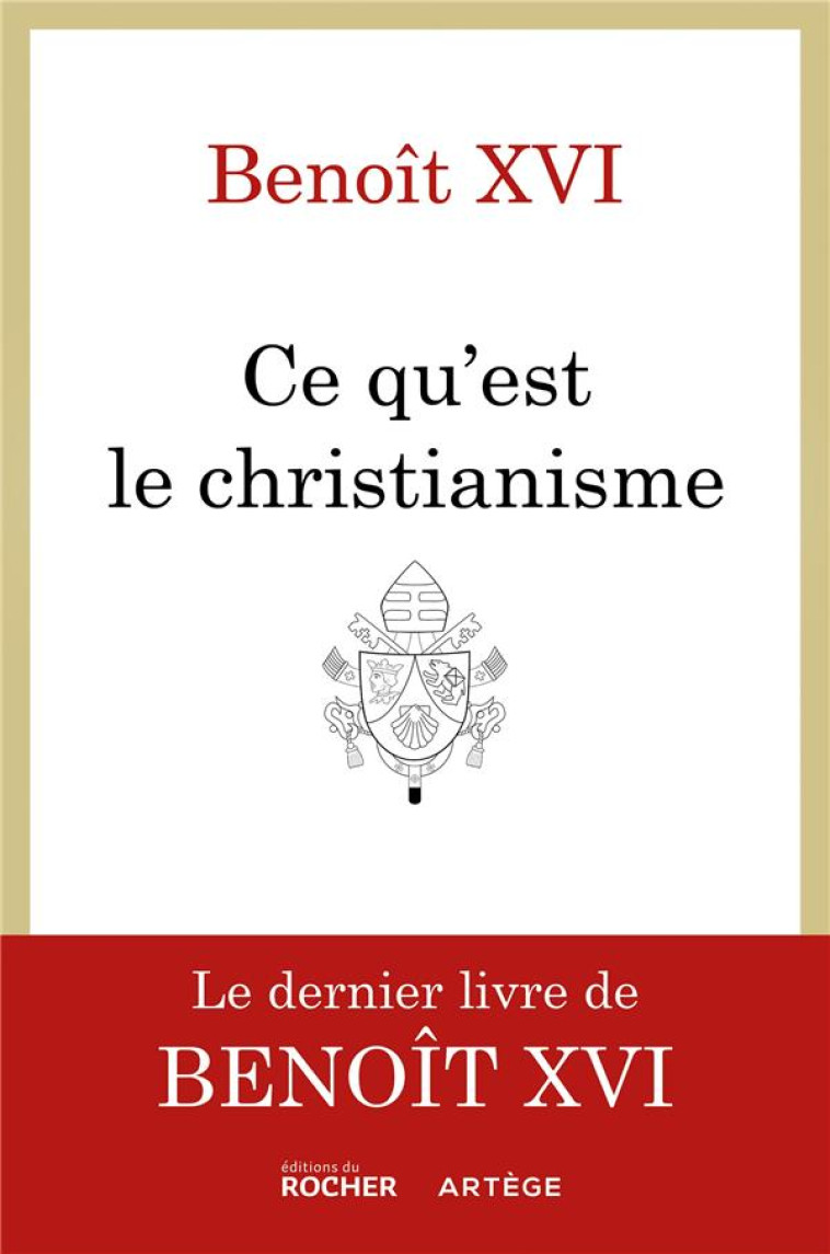 QU'EST-CE QUE LE CHRISTIANISME - BENOIT XVI - DU ROCHER