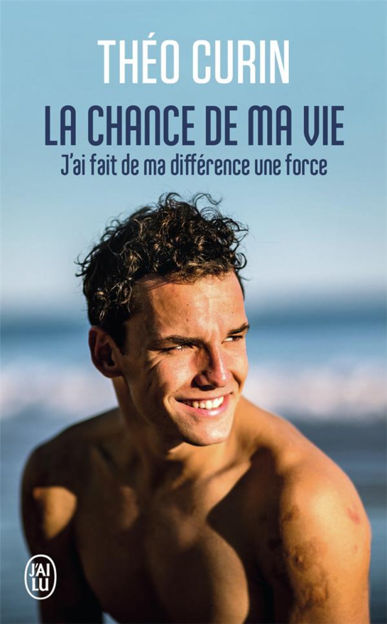 LA CHANCE DE MA VIE - THEO CURIN - J'AI LU