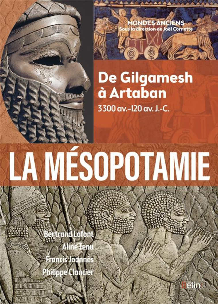 LA MESOPOTAMIE - DE GILGAMESH A ARTABAN (3000 AV.-120 AV. J.-C.) - JOANNES/LAFONT/TENU - DORLING KINDERS