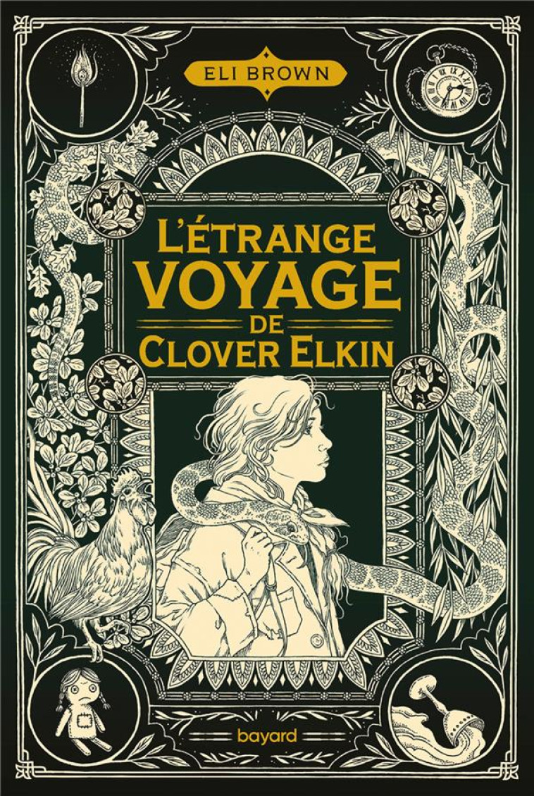 L'ETRANGE VOYAGE DE CLOVER ELKIN - T01 - BROWN ELI - BAYARD JEUNESSE